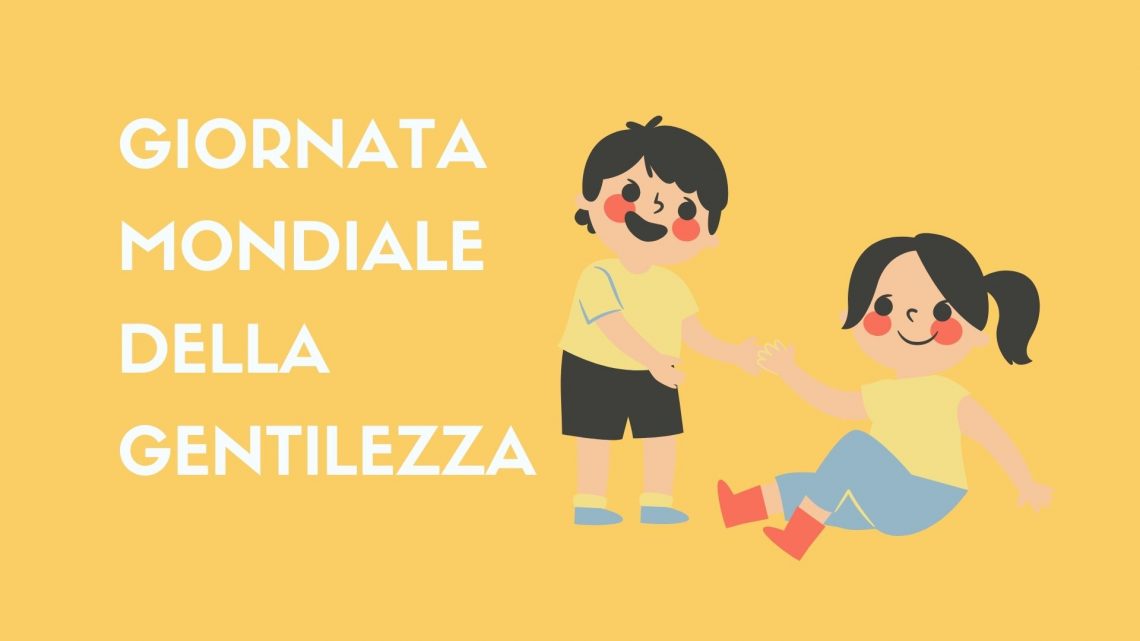 GIORNATA MONDIALE DELLA GENTILEZZA