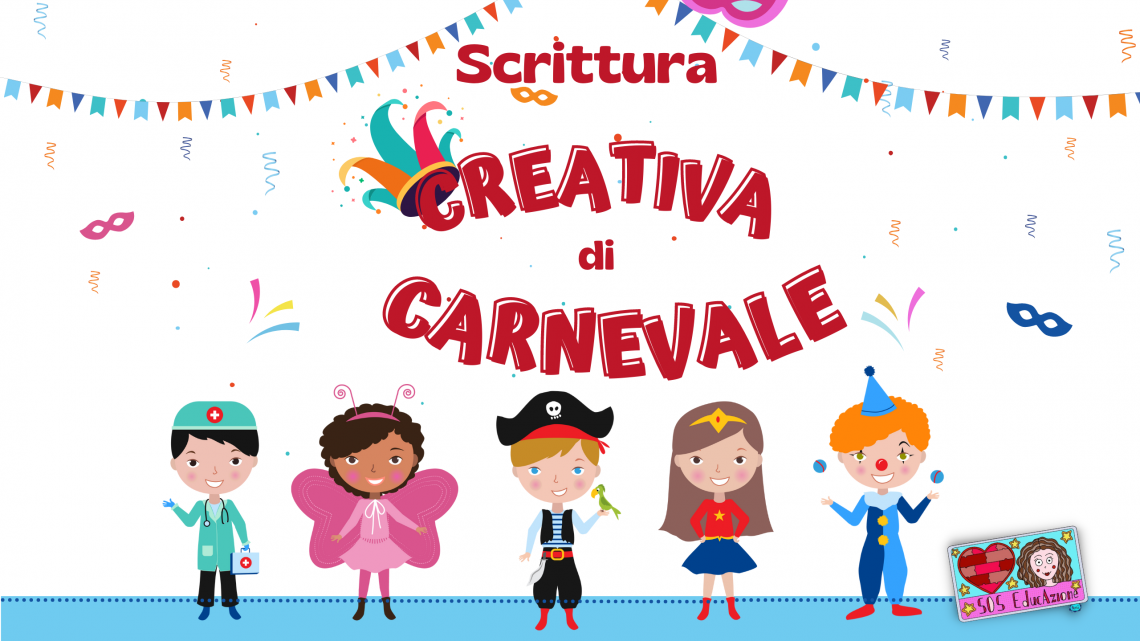 SCRITTURA CREATIVA di CARNEVALE