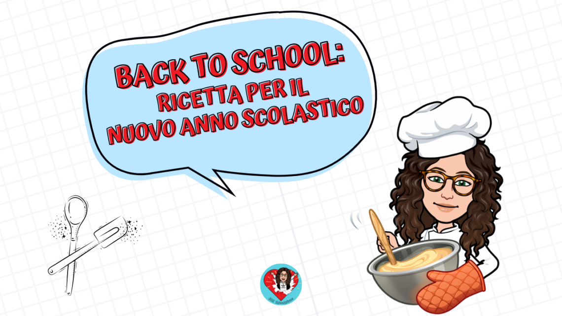 BACK TO SCHOOL: RICETTA PER IL NUOVO ANNO SCOLASTICO