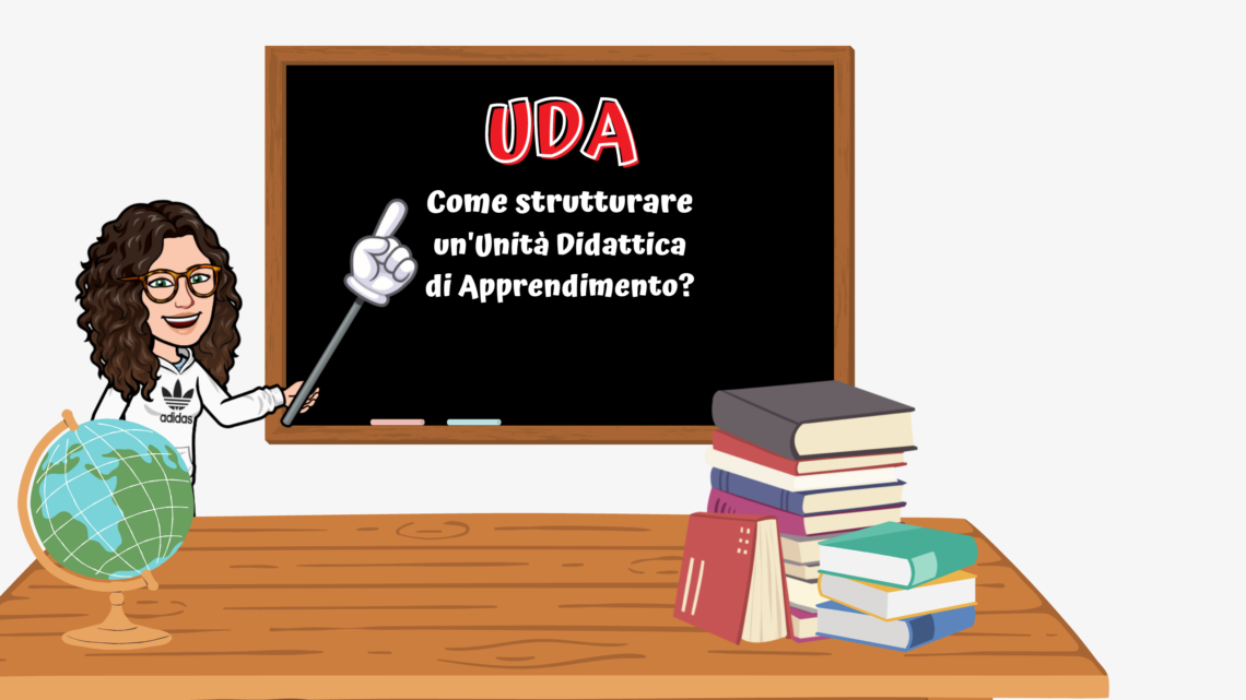 UDA:COME STRUTTURARE UN’UNITA’ DI APPRENTIMENTO?